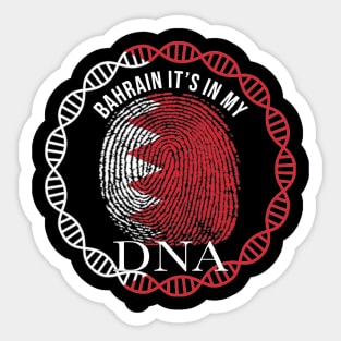 Bahrain Its In My DNA - Gift for Bahraini From Bahrain Sticker